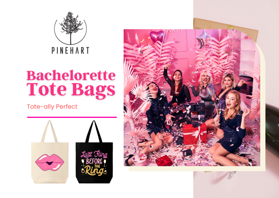 Tote-ally Perfect: Bachelorette Party Custom Tote Bags