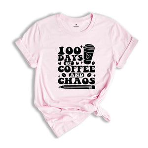 100 Days of Coffee And Chaos T-Shirt, Funny Teacher Shirt , 100th Day Of School Teacher Shirt, Back to School Shirt