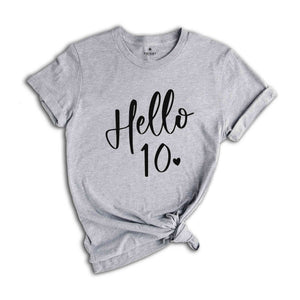 10th Birthday Shirt, Hello 10 Shirt, Ten Birthday Shirt, Tenth Birthday T-shirt, Born 2015 Shirt, 10th Birthday Gift, 10th Birthday Sweater