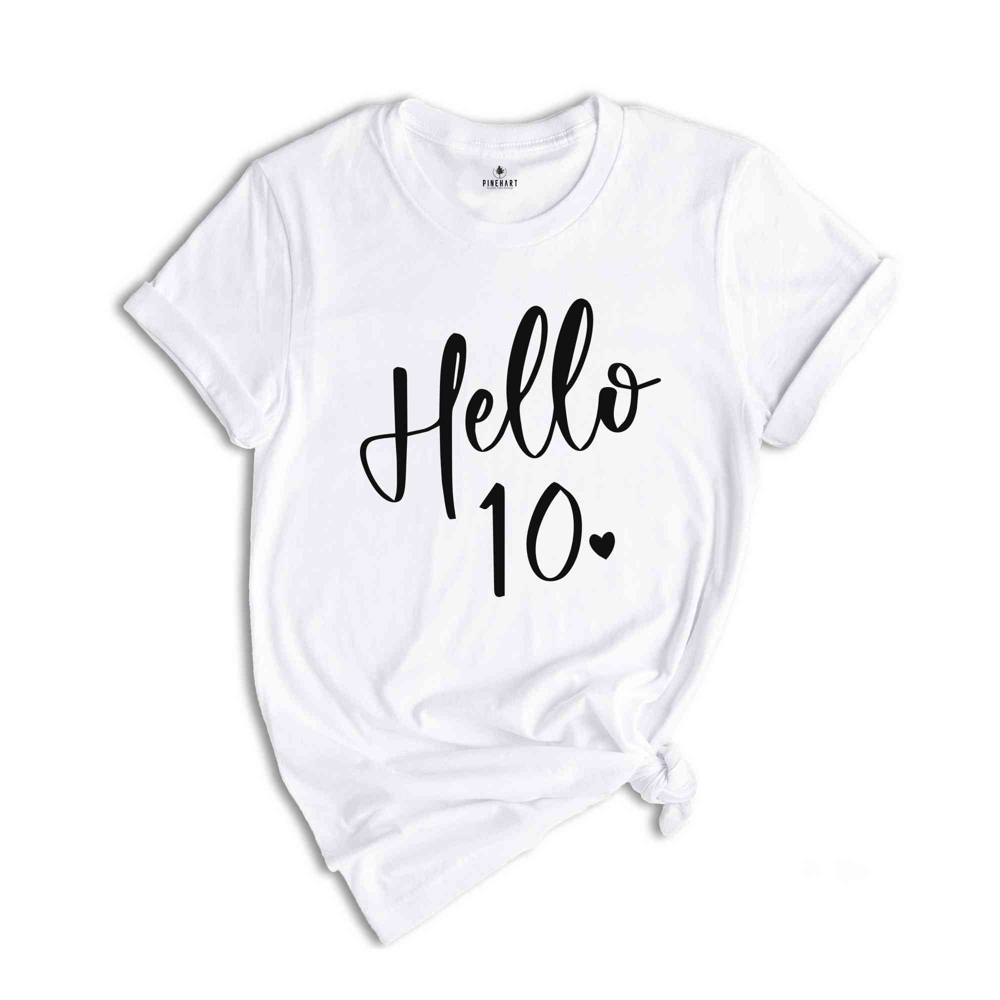 10th Birthday Shirt, Hello 10 Shirt, Ten Birthday Shirt, Tenth Birthday T-shirt, Born 2015 Shirt, 10th Birthday Gift, 10th Birthday Sweater