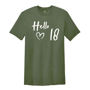 18th Birthday Shirt, Hello 18 T-Shirt, 2007 Birthday Shirt, 18th Birthday Gift, Eighteen And Fabulous, Born in 2007 Shirt