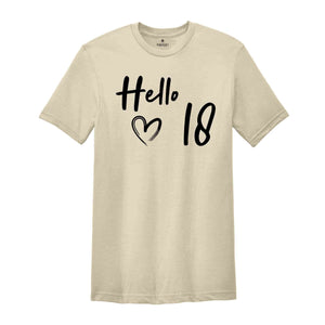 18th Birthday Shirt, Hello 18 T-Shirt, 2007 Birthday Shirt, 18th Birthday Gift, Eighteen And Fabulous, Born in 2007 Shirt