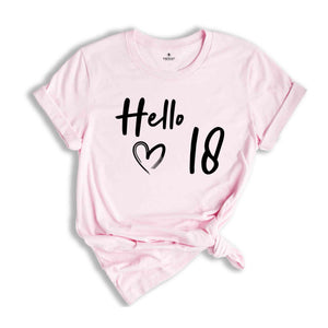 18th Birthday Shirt, Hello 18 T-Shirt, 2007 Birthday Shirt, 18th Birthday Gift, Eighteen And Fabulous, Born in 2007 Shirt
