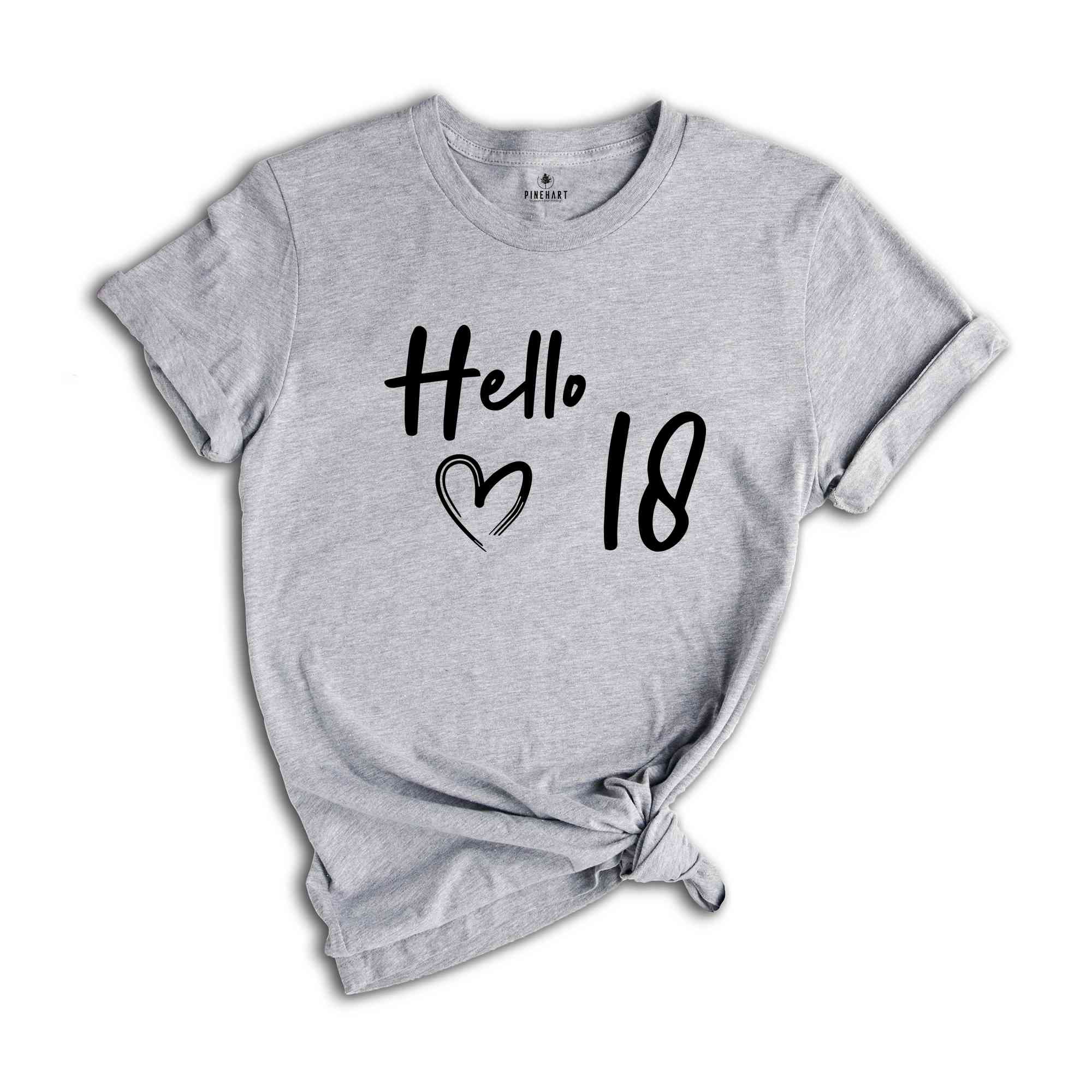 18th Birthday Shirt, Hello 18 T-Shirt, 2007 Birthday Shirt, 18th Birthday Gift, Eighteen And Fabulous, Born in 2007 Shirt