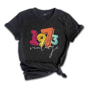 1973 Vintage Birthday Shirt, 52st Birthday TShirt, 52st Birthday Party Shirt, 52st Birthday Gift, Born in 1973 Shirt