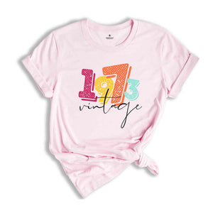 1973 Vintage Birthday Shirt, 52st Birthday TShirt, 52st Birthday Party Shirt, 52st Birthday Gift, Born in 1973 Shirt