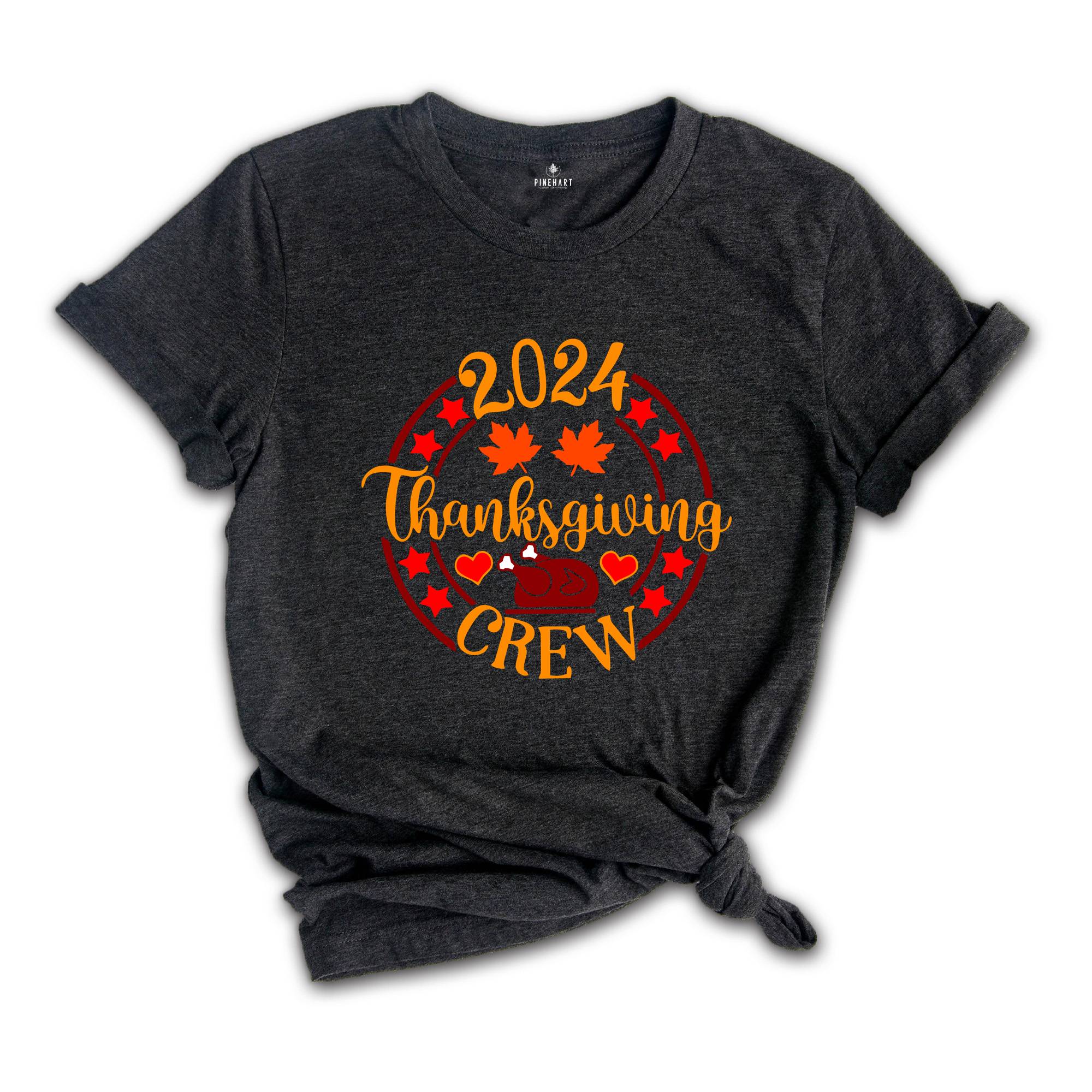 2024 Thanksgiving Crew Shirt, Matching Thanksgiving Tee, Thanksgiving Gifts, Turkey Day Shirt