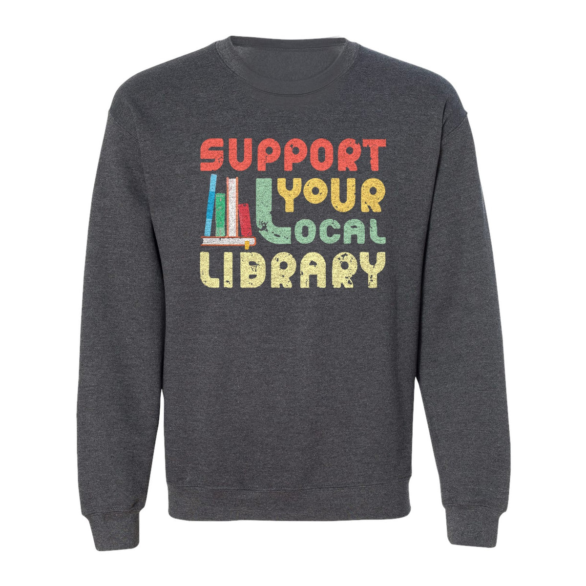 Support Your Local Library Sweatshirt, Retro Book Stack Design for Readers and Librarians