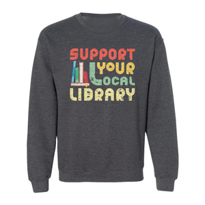 Support Your Local Library Sweatshirt, Retro Book Stack Design for Readers and Librarians
