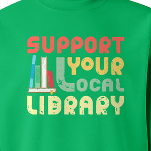 Support Your Local Library Sweatshirt, Retro Book Stack Design for Readers and Librarians