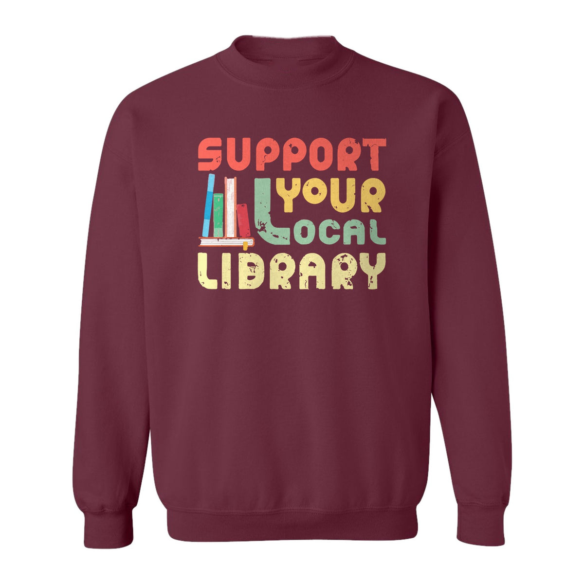 Support Your Local Library Sweatshirt, Retro Book Stack Design for Readers and Librarians