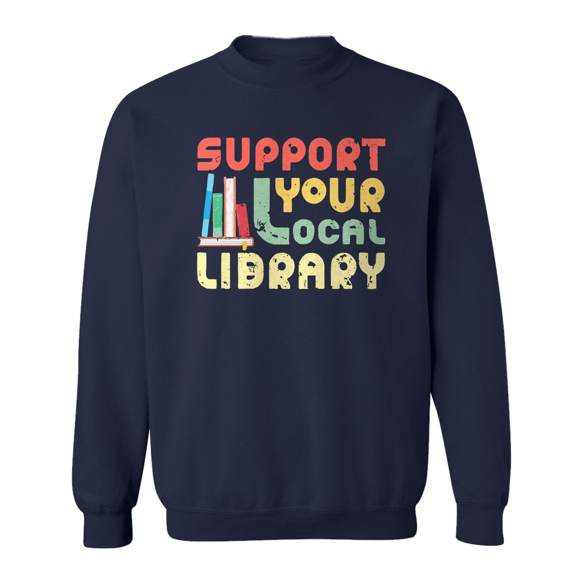 Support Your Local Library Sweatshirt, Retro Book Stack Design for Readers and Librarians