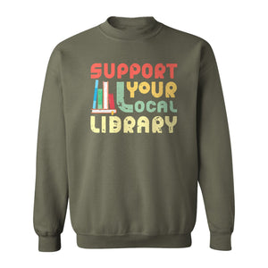 Support Your Local Library Sweatshirt, Retro Book Stack Design for Readers and Librarians