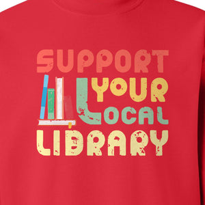 Support Your Local Library Sweatshirt, Retro Book Stack Design for Readers and Librarians