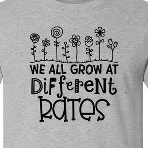 Teacher T-Shirt, We All Grow at Different Rates Floral Classroom Design for Special Education