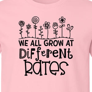 Teacher T-Shirt, We All Grow at Different Rates Floral Classroom Design for Special Education