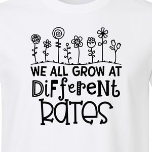Teacher T-Shirt, We All Grow at Different Rates Floral Classroom Design for Special Education