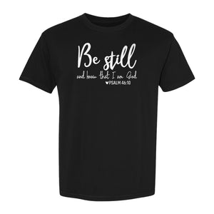 Be Still and Know T-Shirt, Psalm 46:10 Christian Bible Verse Faith Design