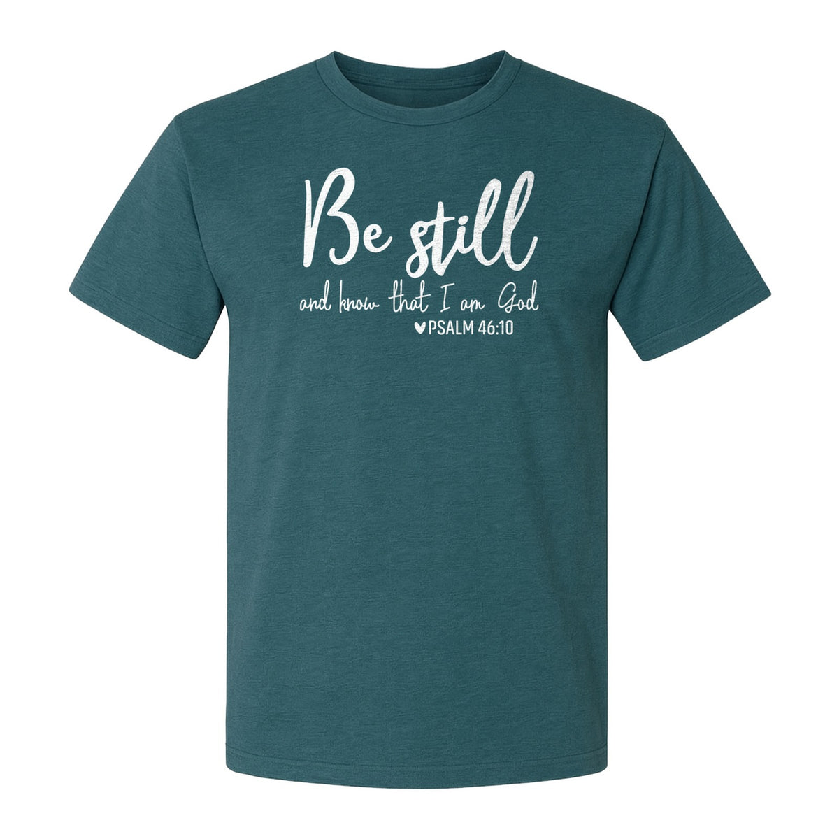 Be Still and Know T-Shirt, Psalm 46:10 Christian Bible Verse Faith Design