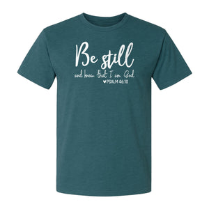 Be Still and Know T-Shirt, Psalm 46:10 Christian Bible Verse Faith Design