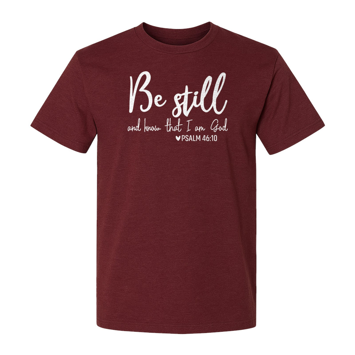 Be Still and Know T-Shirt, Psalm 46:10 Christian Bible Verse Faith Design