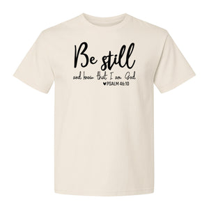 Be Still and Know T-Shirt, Psalm 46:10 Christian Bible Verse Faith Design