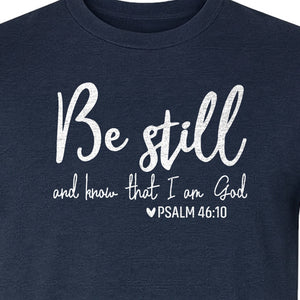 Be Still and Know T-Shirt, Psalm 46:10 Christian Bible Verse Faith Design