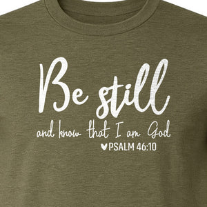 Be Still and Know T-Shirt, Psalm 46:10 Christian Bible Verse Faith Design