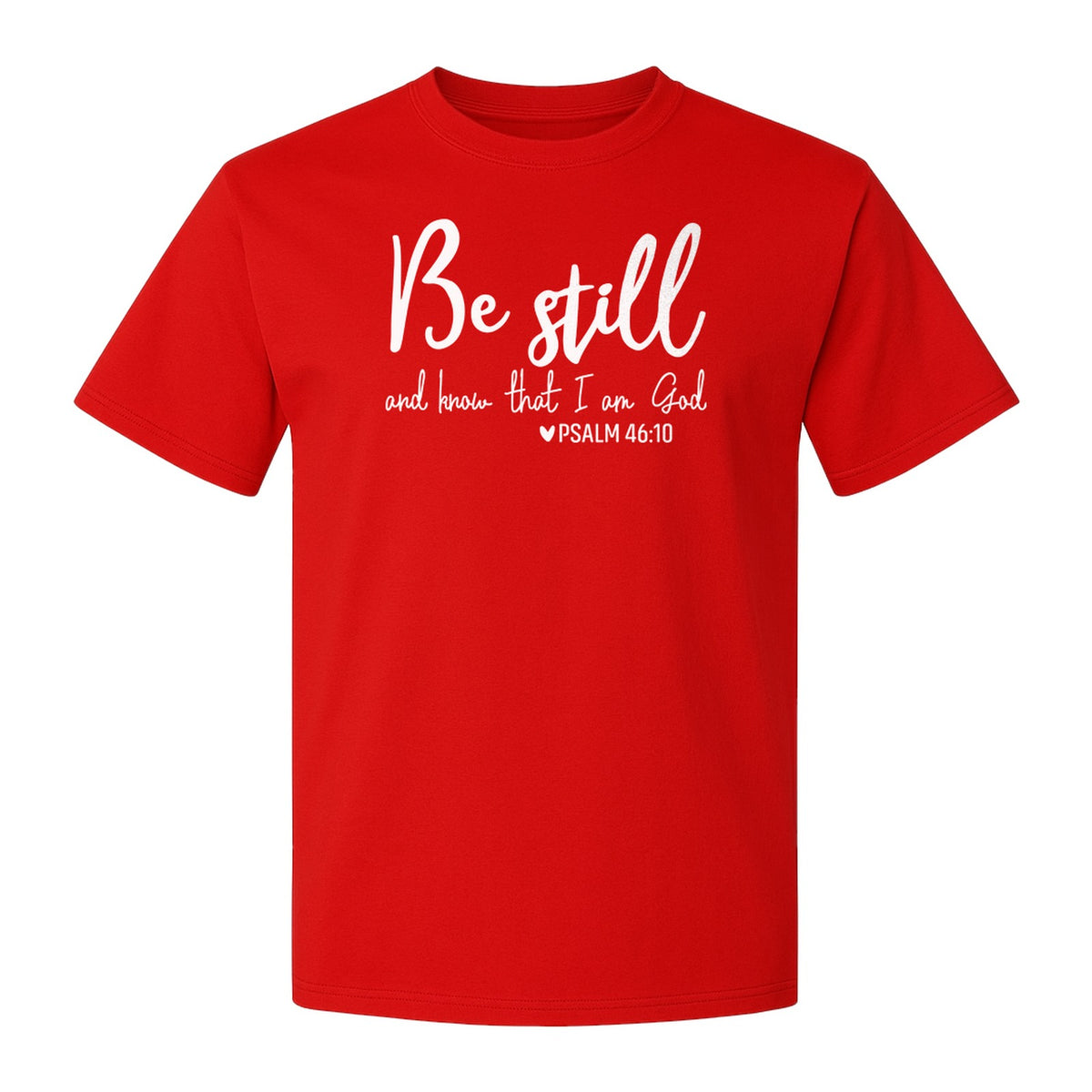 Be Still and Know T-Shirt, Psalm 46:10 Christian Bible Verse Faith Design