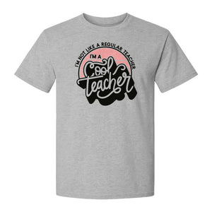 Cool Teacher T-Shirt, Not Like a Regular One Retro Graphic for Educators, School Staff and Appreciation Week