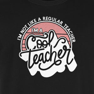 Cool Teacher T-Shirt, Not Like a Regular One Retro Graphic for Educators, School Staff and Appreciation Week