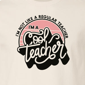 Cool Teacher T-Shirt, Not Like a Regular One Retro Graphic for Educators, School Staff and Appreciation Week