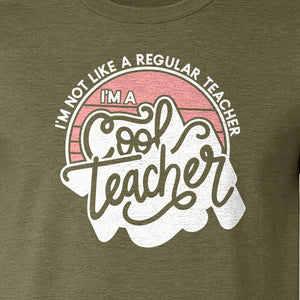 Cool Teacher T-Shirt, Not Like a Regular One Retro Graphic for Educators, School Staff and Appreciation Week