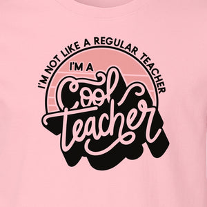 Cool Teacher T-Shirt, Not Like a Regular One Retro Graphic for Educators, School Staff and Appreciation Week