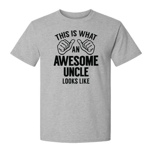 This Is What an Awesome Uncle Looks Like T-Shirt, Funny Family Gift for Birthdays and Father's Day