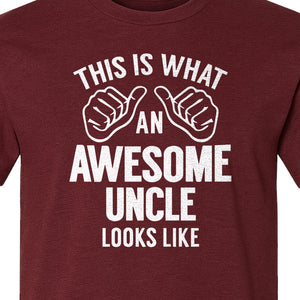 This Is What an Awesome Uncle Looks Like T-Shirt, Funny Family Gift for Birthdays and Father's Day
