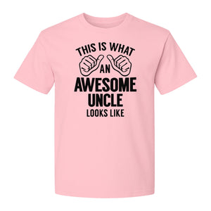 This Is What an Awesome Uncle Looks Like T-Shirt, Funny Family Gift for Birthdays and Father's Day