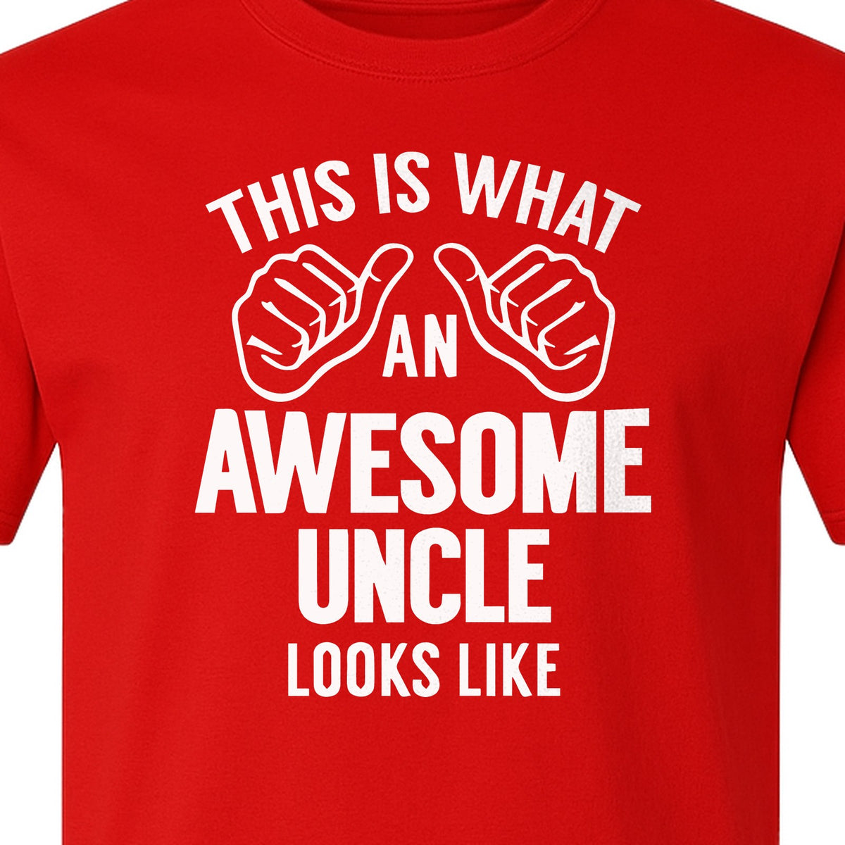 This Is What an Awesome Uncle Looks Like T-Shirt, Funny Family Gift for Birthdays and Father's Day