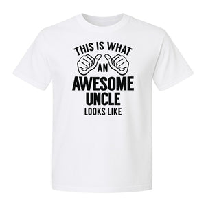 This Is What an Awesome Uncle Looks Like T-Shirt, Funny Family Gift for Birthdays and Father's Day