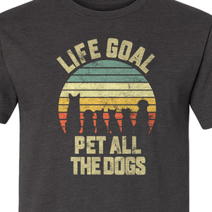Life Goal Pet All The Dogs T-Shirt, Retro Sunset Graphic for Puppy Parents