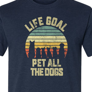 Life Goal Pet All The Dogs T-Shirt, Retro Sunset Graphic for Puppy Parents
