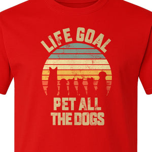 Life Goal Pet All The Dogs T-Shirt, Retro Sunset Graphic for Puppy Parents