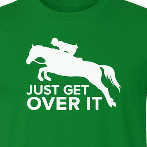 Horse Jumping T-Shirt, Just Get Over It Equestrian Design for Show Riders and Stable Life