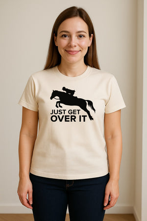 Horse Jumping T-Shirt, Just Get Over It Equestrian Design for Show Riders and Stable Life