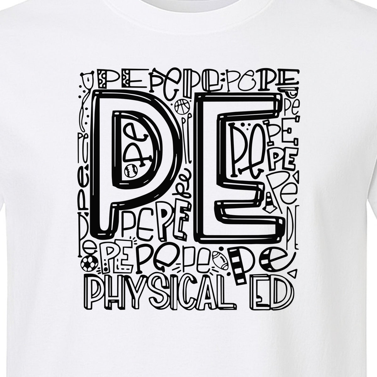 PE Teacher T-Shirt, Physical Education Typography Design for Gym Instructors and Coaches