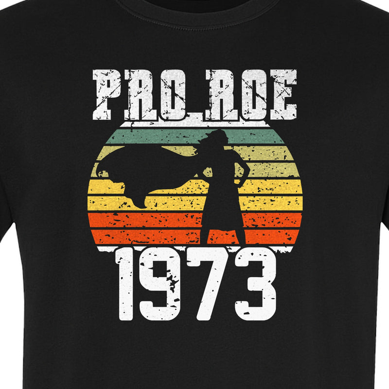 Pro Roe 1973 T-Shirt, Vintage Raised Fist Feminist Statement for Reproductive Rights Advocates