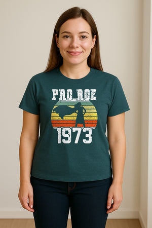 Pro Roe 1973 T-Shirt, Vintage Raised Fist Feminist Statement for Reproductive Rights Advocates