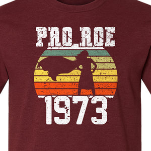 Pro Roe 1973 T-Shirt, Vintage Raised Fist Feminist Statement for Reproductive Rights Advocates