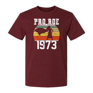 Pro Roe 1973 T-Shirt, Vintage Raised Fist Feminist Statement for Reproductive Rights Advocates