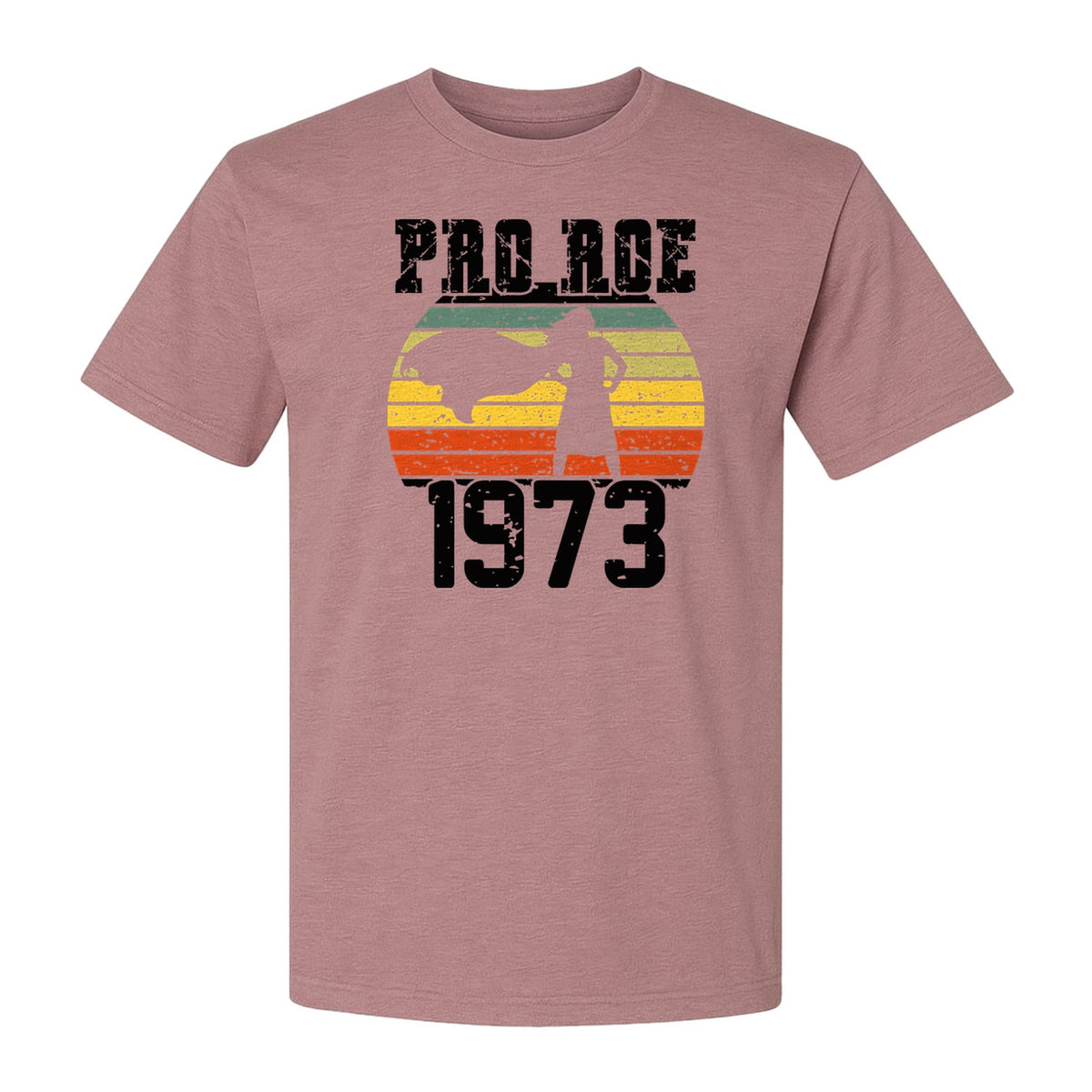 Pro Roe 1973 T-Shirt, Vintage Raised Fist Feminist Statement for Reproductive Rights Advocates